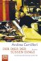 [Commissario Montalbano 03] • Der Dieb der süßen Dinge · Commissario Montalbano dritter Fall